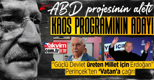 Doğu Perinçek'ten 'Güçlü Devlet üreten Millet için Erdoğan' çağrısı: "Kılıçdaroğlu ABD projesinin aleti, kaos programının adayı"