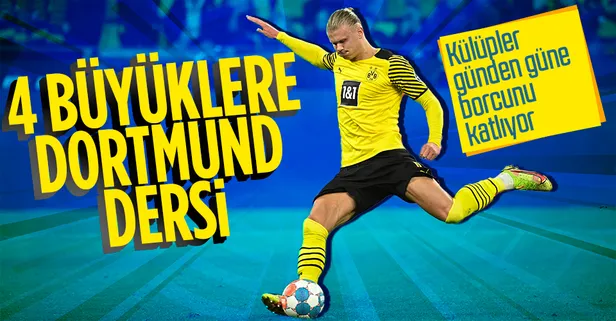 17 milyar TL borcu olan 4 büyüklere Dortmund'dan ders!