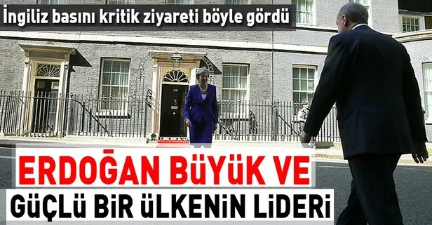 İngilizler: İyi ki geldin Erdoğan