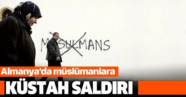 Almanya’da Müslümanlara küstah tehdit