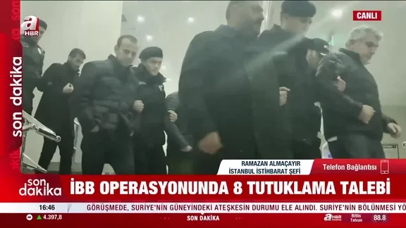 İBB operasyonunda 8 tutuklama talebi