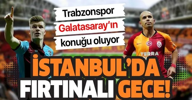 İstanbul’da ’Fırtına’lı gece! Trabzonspor, Galatasaray’ın konuğu oluyor...