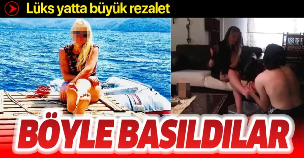 Son dakika: Lüks yatta fuhuş turu! Böyle basıldılar...