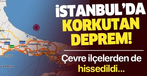 Son dakika: İstanbul Arnavutköy’de korkutan deprem! AFAD, Kandilli Rasathanesi son depremler...