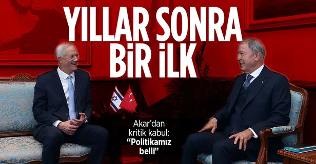 Bakan Akar'dan kritik kabul: İsrail Savunma Bakanı Gantz ile görüştü!
