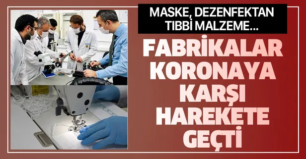 Son dakika: Fabrikalar koronavirüse karşı harekete geçti!