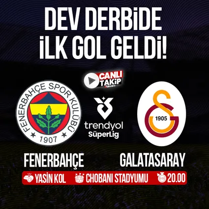 Fenerbahçe - Galatasaray | CANLI
