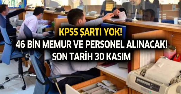 İŞKUR 46 bin memur ve personel alımı KPSS şartı yok! İşte İŞKUR başvuru şartları 30 Kasım son!