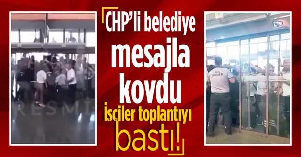 CHP'li İzmir Büyükşehir Belediyesi tarafından mesajla kovulan işçiler meclis toplantısını bastı: İşimizi geri istiyoruz