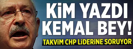 Kim yazdı Kemal Bey!