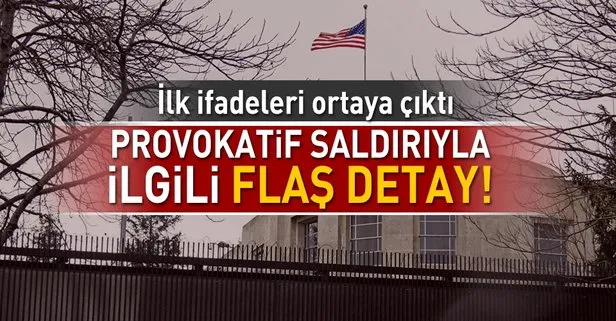 Son dakika: ABD’nin Ankara Büyükelçiliğine ateş edenler alkollü çıktı