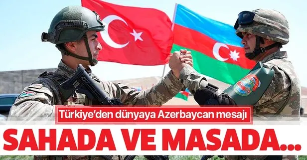 Türkiye’den dünyaya net mesaj: Sahada ve masada can Azerbaycan’ın yanındayız