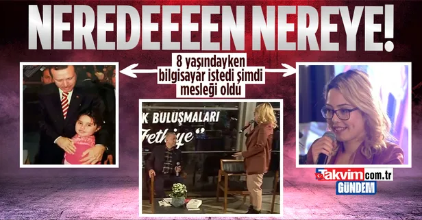 Başkan Erdoğan’dan 8 yaşında hediye isteyen genç kız şimdi bilgisayar programcısı! Erdoğan’a yıllar önceki o görüntüler gösterildi