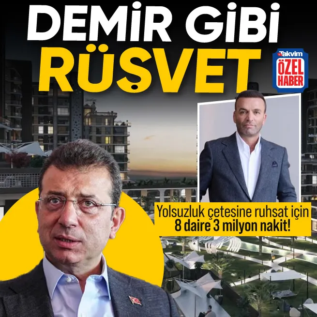 Ekrem İmamoğlunun rüşvet ekibine Demir Countryden 8 daire!