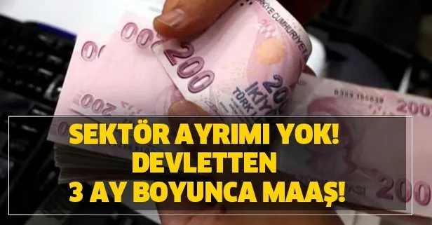 Devletten 3 ay boyunca işçiye maaş, işverene koruma başvurusu müjdesi! Sektör ayrımı yok!