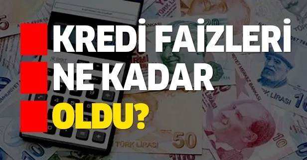 Konut, taşıt ve tatil kredi faiz oranları ne kadar oldu?