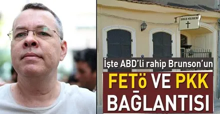 İşte Brunson’un FETÖ ve PKK bağlantısı