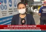 81 ilde koronavirüs denetimi
