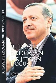 Bir Liderin Doğuşu: Recep Tayyip Erdoğan