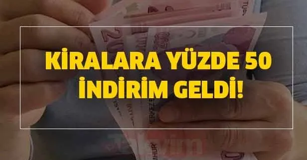 Kiralara yüzde 50 indirim mi geldi? Ev ve işyeri sahipleri dikkat İşte kira indirimi açıklaması...