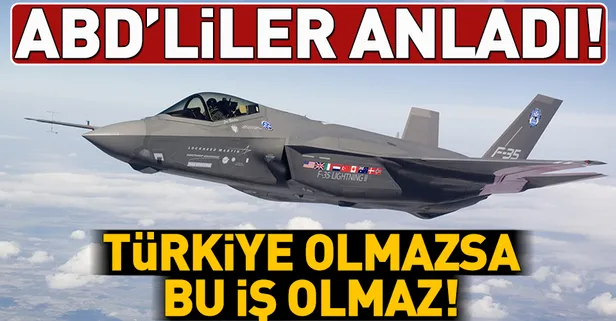ABD'lilerden F-35 itirafı: Türkiye olmazsa bu iş olmaz