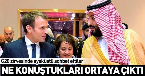 Macron ile Prens Selman’ın ne konuştukları ortaya çıktı