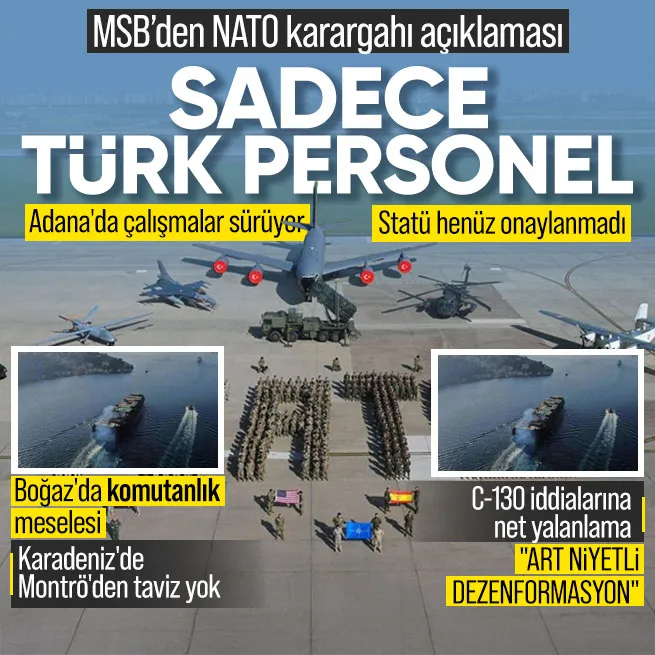 MSB’den NATO karargahı ve Montrö açıklaması: Sadece Türk personeli görevli | Düşen C-130 ile ilgili iddialara yalanlama