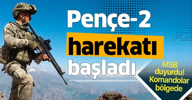 Son dakika haberi: Milli Savunma Bakanlığı açıkladı! Dün akşam Pençe-2 Harekatı başladı