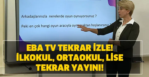 EBA TV ilkokul, ortaokul, lise tekrar izleme sayfası! EBA TV tekrar izle!