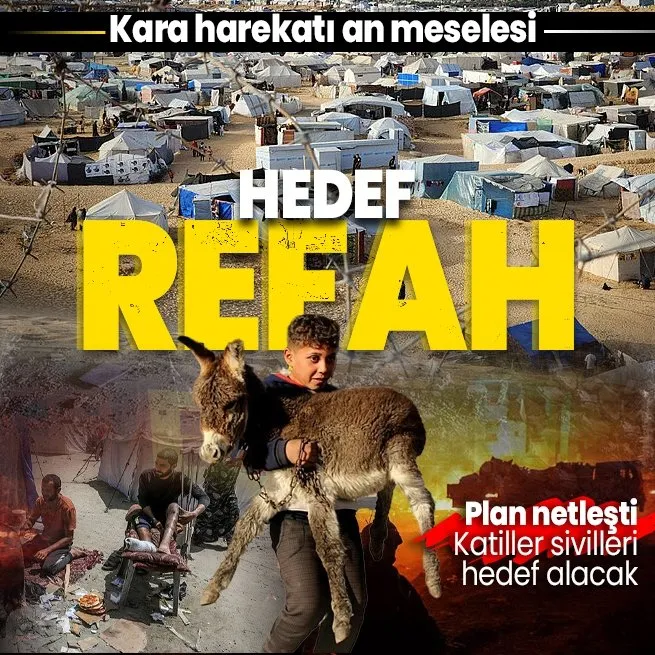 Katil İsrail’in televizyonu duyurdu: Ordu çok yakında Refah’a girecek