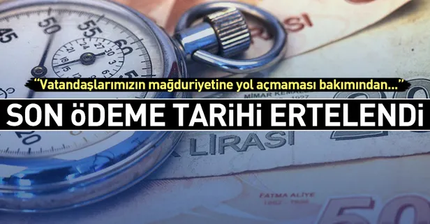 Son dakika... Yapılandırmada son ödeme tarihi ertelendi