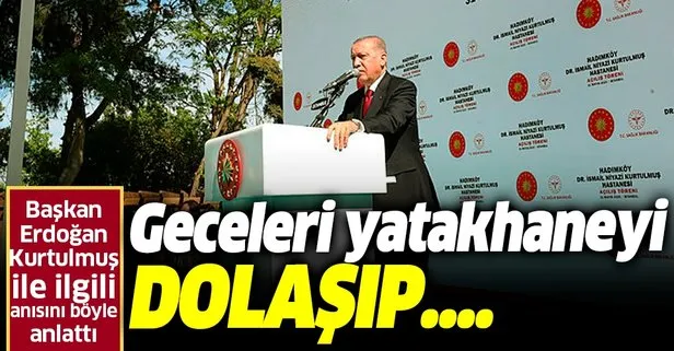 Başkan Recep Tayyip Erdoğan, Dr. İsmail Niyazi Kurtulmuş ile olan anısını böyle anlattı!