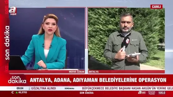 CHP’li Antalya, Adana, Adıyaman belediyelerine operasyon