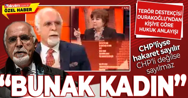 SON DAKİKA: "Bunak kadın" sorusuna Mehmet Durakoğlu'ndan skandal cevap: CHP'liyse hakaret sayılır değilse sayılmaz