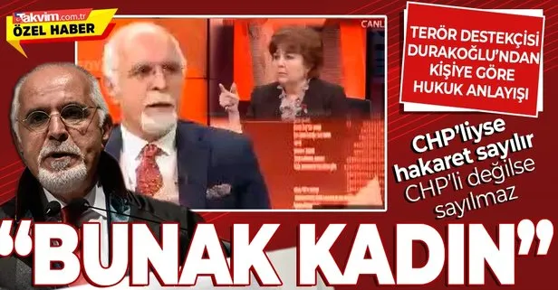 SON DAKİKA: Bunak kadın sorusuna Mehmet Durakoğlu’ndan skandal cevap: CHP’liyse hakaret sayılır değilse sayılmaz