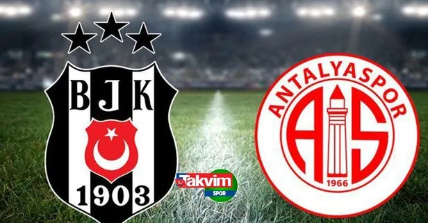 Beşiktaş Antalyaspor canlı maç izle! Beşiktaş Antalyaspor maçı canlı izle bedava kesintisiz şifresiz! Maçın 11’leri belli oldu