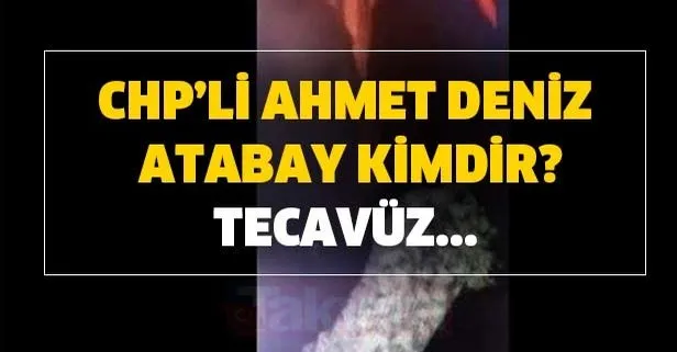 CHP Didim Belediye Başkanı Ahmet Deniz Atabay kimdir, nereli kaç yaşında?