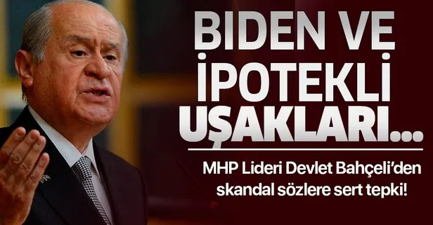 MHP Lideri Devlet Bahçeli’den Joe Biden’ın skandal açıklamalarına tepki!