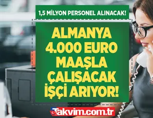 Almanya 1,5 milyon vasıflı - vasıfsız personel alımı yapacak! Yuva eğitmeni, garson, hasta bakıcı, şoför... 4.000 EURO (73 bin TL) maaşla harıl harıl işçi aranıyor!