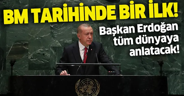 BM tarihinde bir ilk! Başkan Erdoğan, Türkiye'nin Doğu Akdeniz'deki haklı duruşunu anlatacak