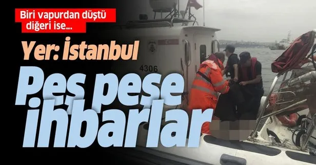 Yer: İstanbul... Peş peşe ihbarlar! Biri vapurdan düştü diğeri köprüden atladı
