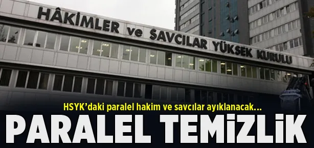 HSYK’da paralel temizlik olacak!
