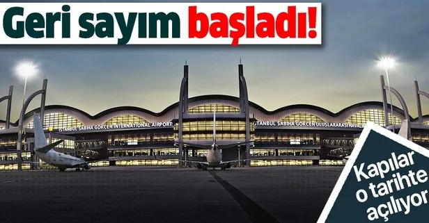 Son dakika: Sabiha Gökçen’de yeniden uçuşlar için geri sayım başladı! İşte açılış tarihi