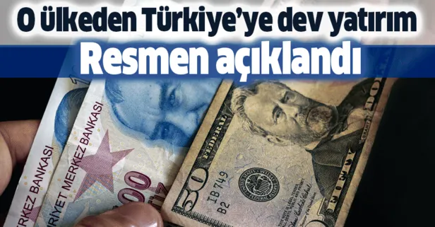 Türkiye'ye dev yatırım! Resmen açıklandı