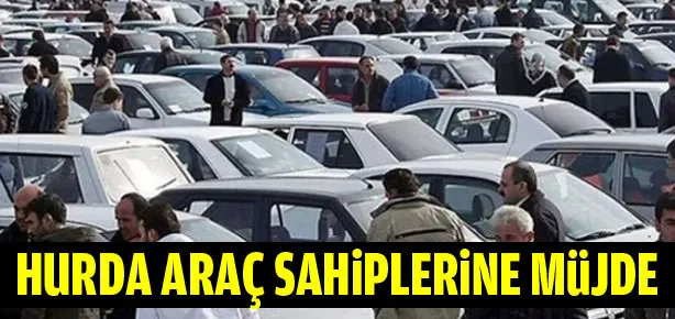 Hurda araçlar için 500 milyon lira ödendi