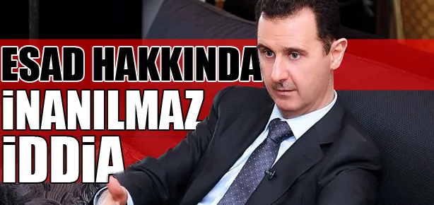 Esad hakkında inanılmaz iddia