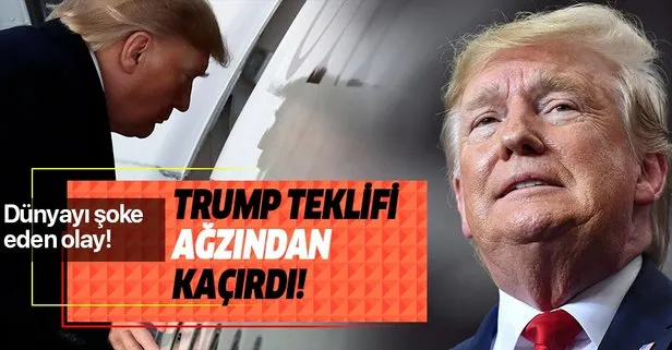 Trump teklifi ağzından kaçırdı
