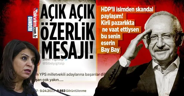 HDP’li Sibel Yiğitalp’ten skandal paylaşım! Kılıçdaroğlu’nun ortaklarından açık açık özerlik mesajı: YPS’ye başarılar diliyorum