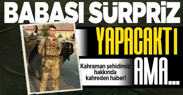 Kahreden olay! Şehit Astsubay Batuhan Şimşek’in babası, oğluna sürpriz yapacakken şehadet haberini aldı