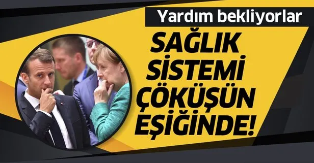 Son dakika: Koronavirüs salgını sonrası sağlık sistemi çöken Fransa, Alman ordusundan yardım bekliyor